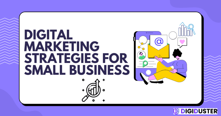 Digital Marketing Strategies for Small Businesses