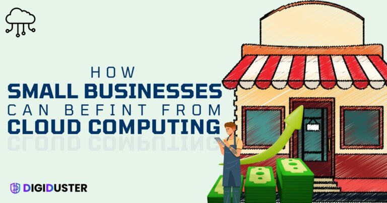 The Benefits of Cloud Computing for Small Businesses