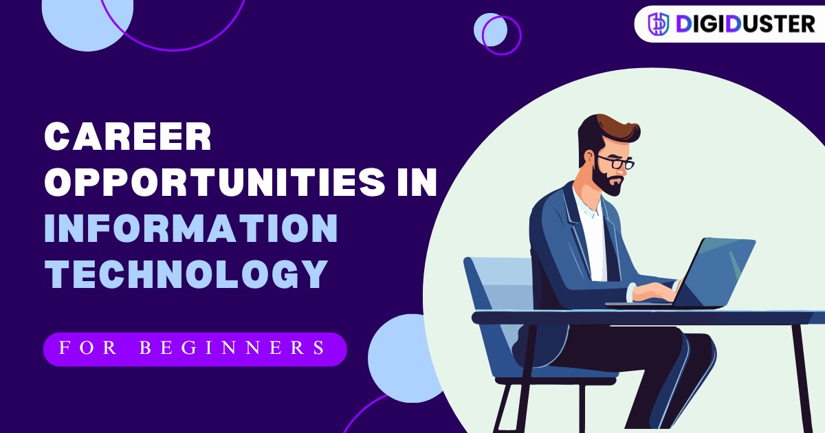 Career Opportunities in Information Technology for Beginners