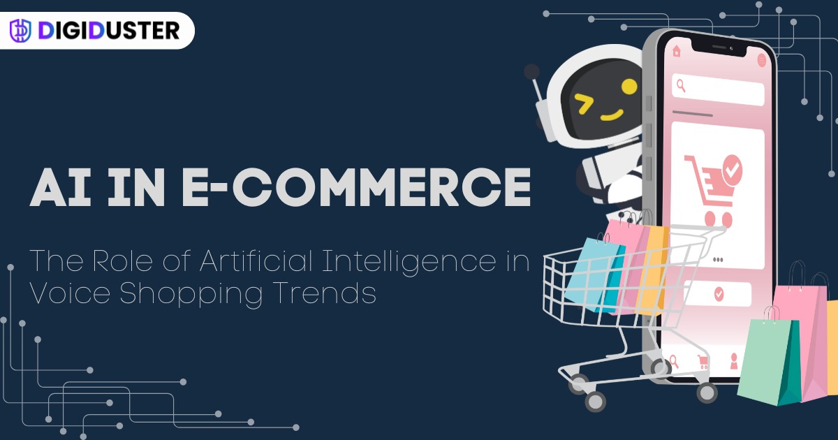 AI in E-commerce: The Role of Artificial Intelligence in Voice Shopping Trends