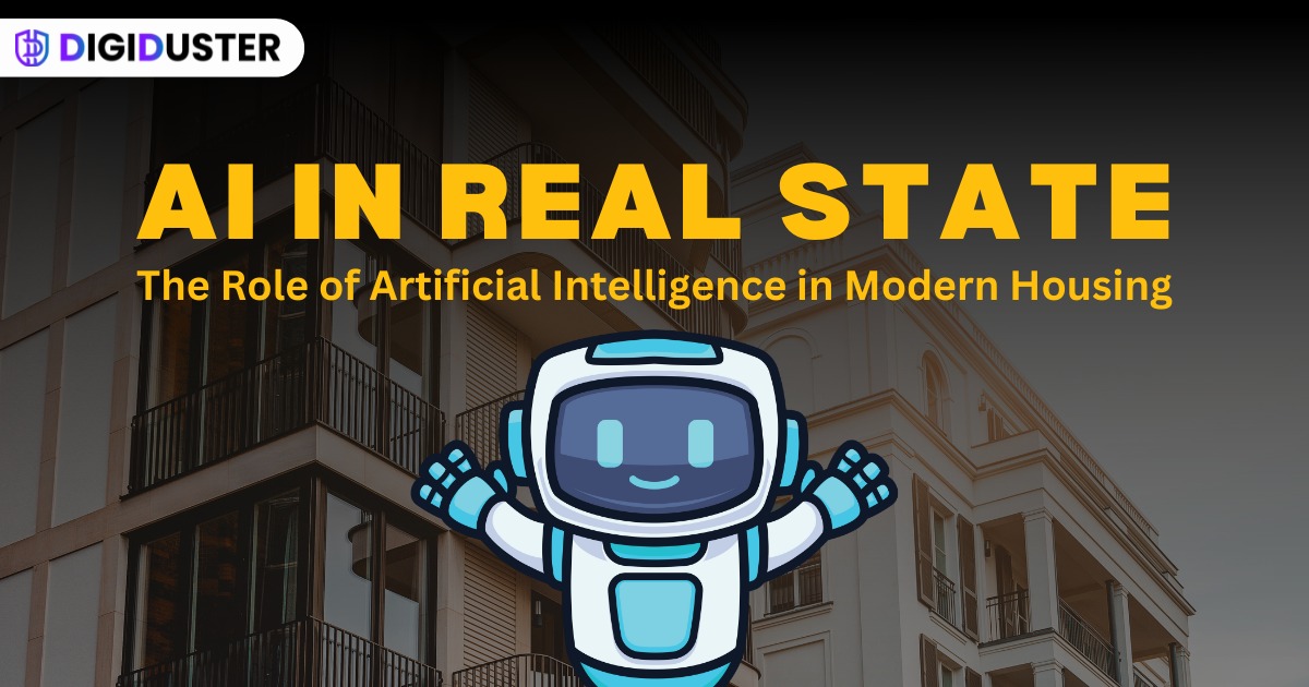 AI in Real Estate: The Role of Artificial Intelligence in Modern Housing