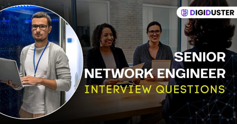 Senior Network Engineer Interview Questions Digiduster