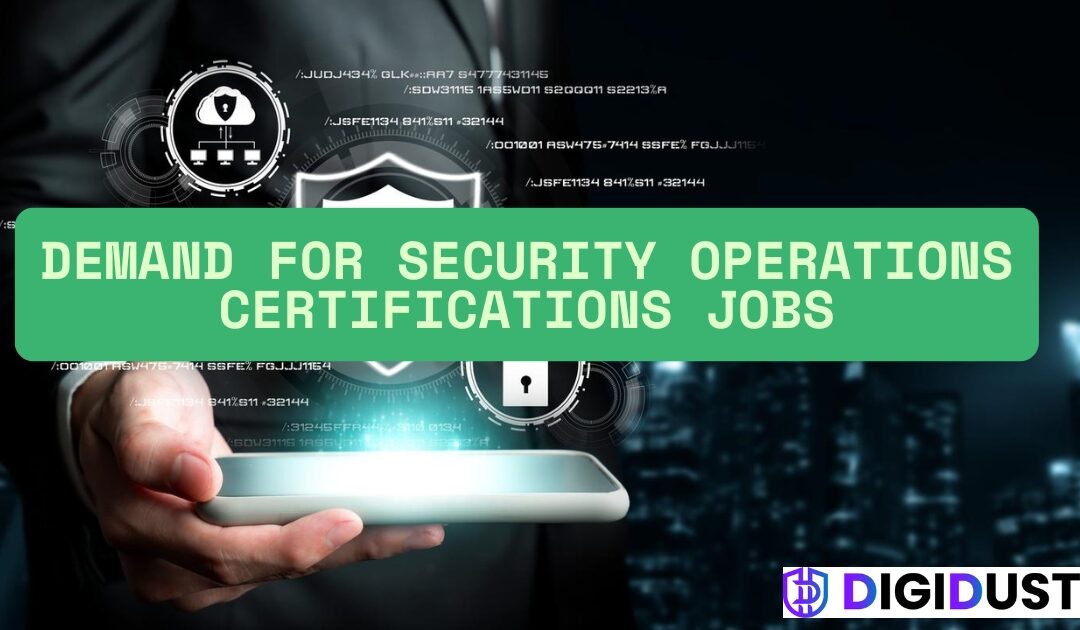 Security Operations Certifications Jobs: Why SOC Careers Are Booming in India 2025