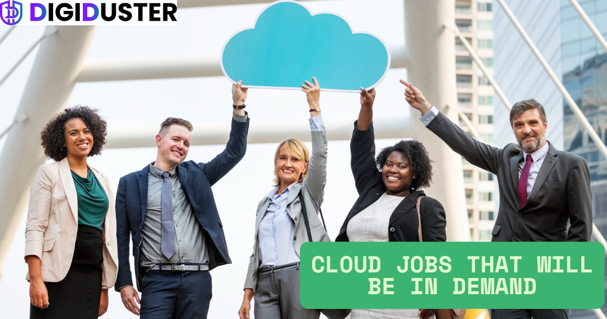 Top 10 Cloud Jobs That Will Be in Demand in 2025