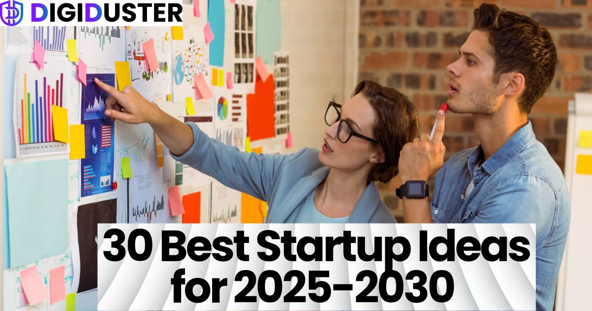 30 Best Startup Ideas for 2025-2030 | Profitable Business Ideas to Start