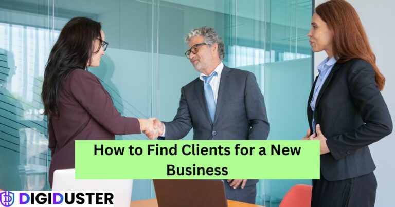 How to Find Clients for a New Business - Digiduster