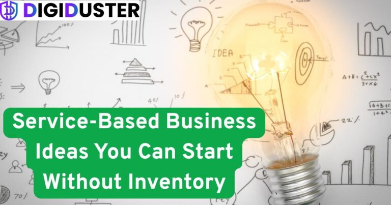 30+ Service-Based Business Ideas You Can Start Without Inventory