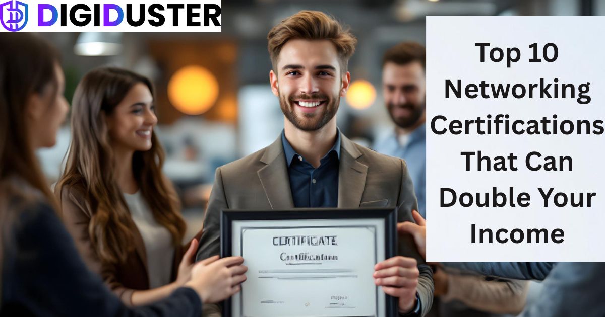 Top 10 Networking Certifications That Can Double Your Income in 2025